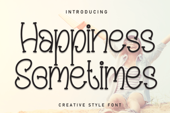 Happiess Sometimes: A Timeless Script Font for Brands