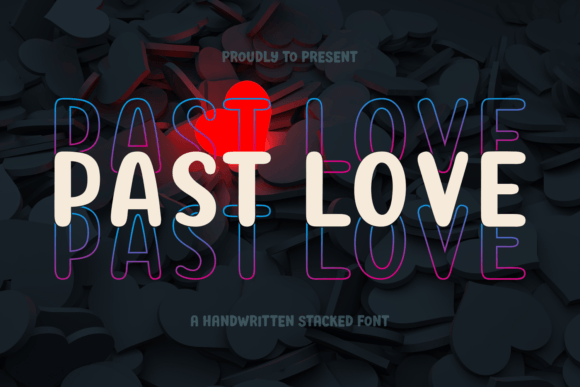 Past Love: A Sweet Stacked Handwritten Font Review