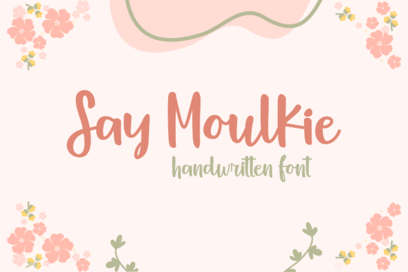 Say Moulkie: A Warm Handwritten Font for Brands