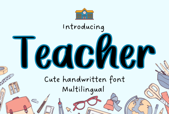 Teacher Handwritten: A Sweet Script for Editorial Design